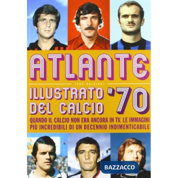 Atlante del calcio illustrato '70
