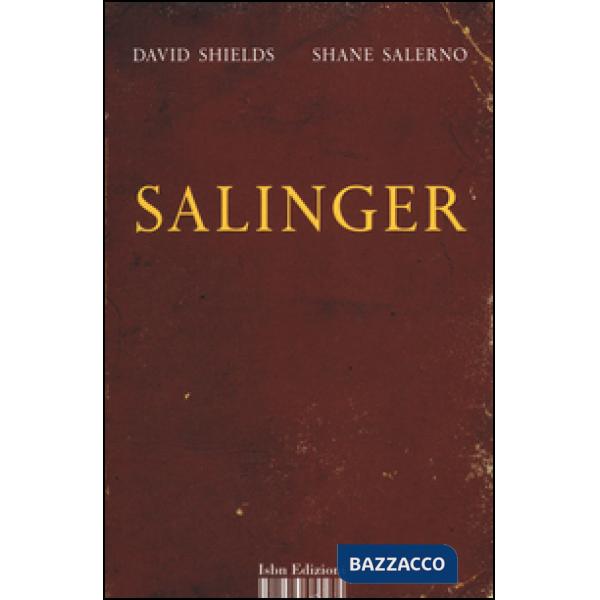 Salinger. La guerra privata di uno scrittore