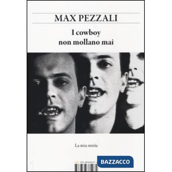 Cowboy non mollano mai. La mia storia (I)
