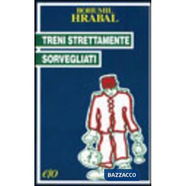 Treni strettamente sorvegliati