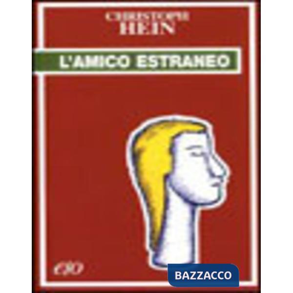 Amico estraneo (L')
