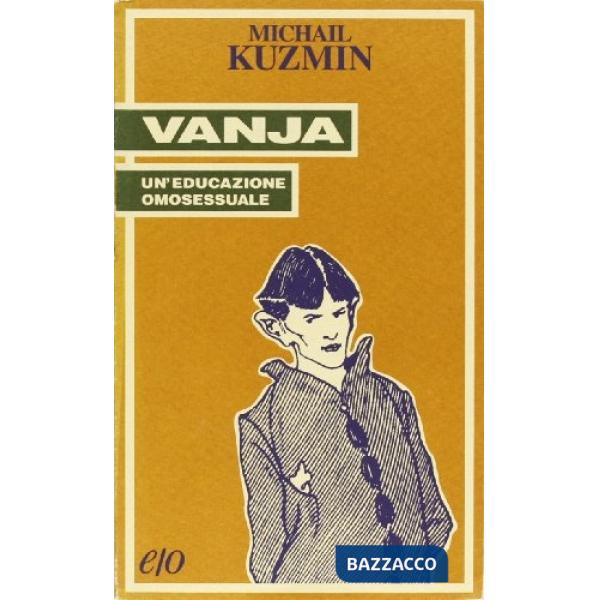 Vanja. Un'educazione omosessuale