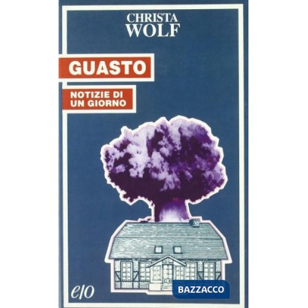 Guasto. Notizie di un giorno