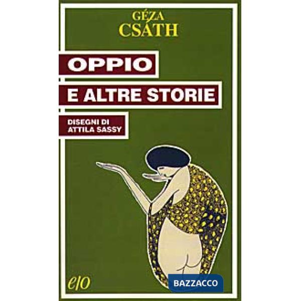 Oppio e altre storie
