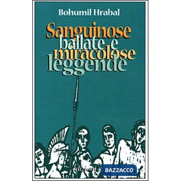 Sanguinose ballate e miracolose leggende