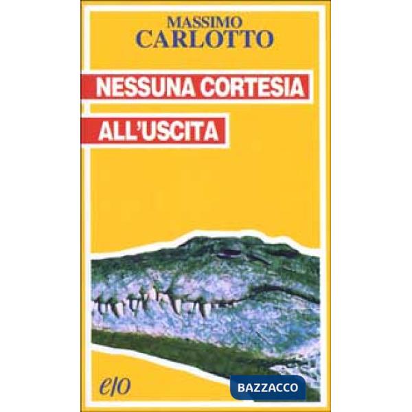 Nessuna cortesia all'uscita