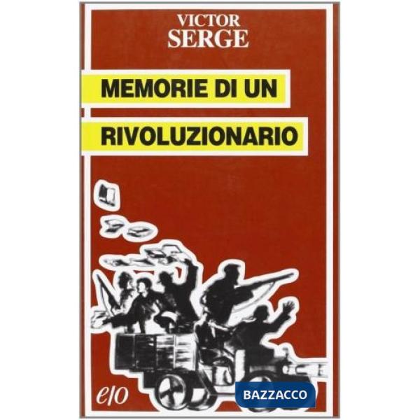 Memorie di un rivoluzionario (1901-1941)