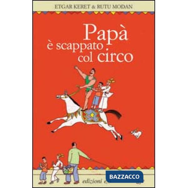 Papà è scappato col circo