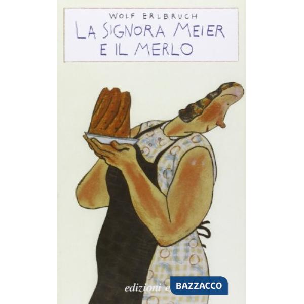 Signora Meier e il merlo (La)