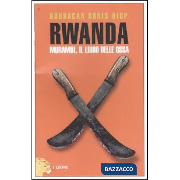 Rwanda. Murambi, il libro delle ossa