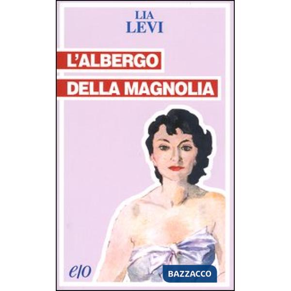 Albergo della magnolia (L')