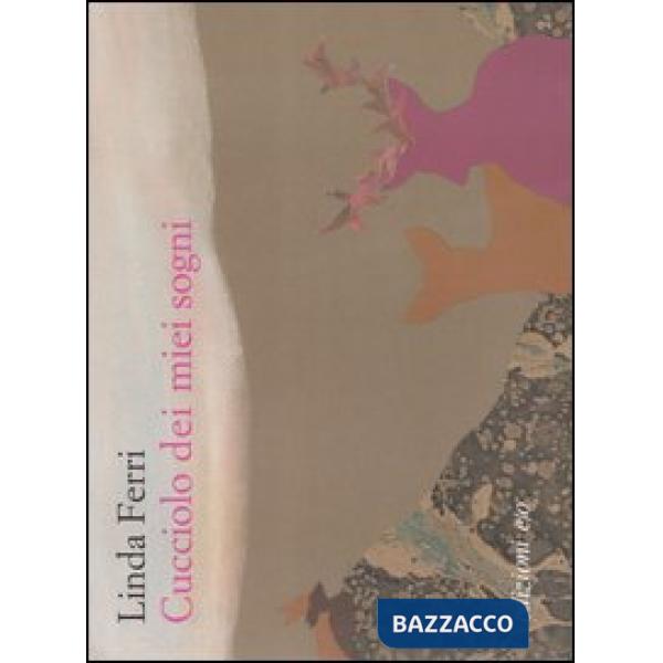 Cucciolo dei miei sogni