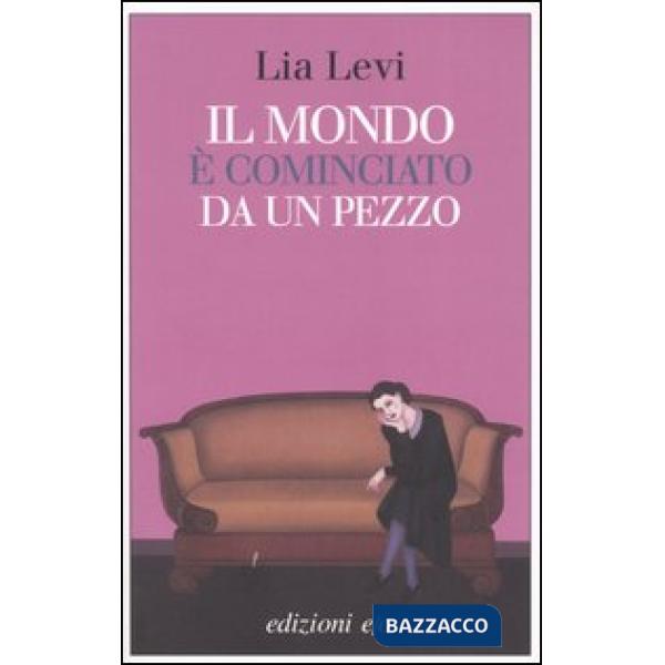 Mondo è cominciato da un pezzo (Il)
