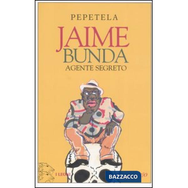 Jaime Bunda, agente segreto. Racconto di alcuni misteri