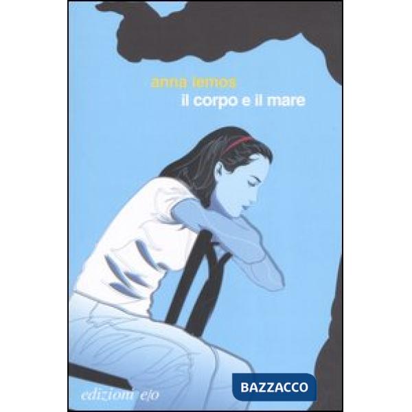 Corpo e il mare (Il)