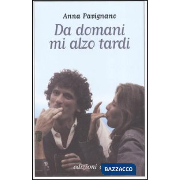 Da domani mi alzo tardi