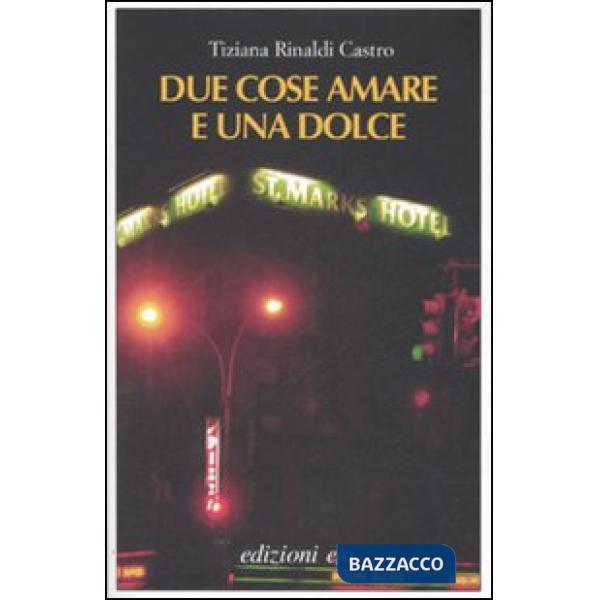 Due cose amare e una dolce