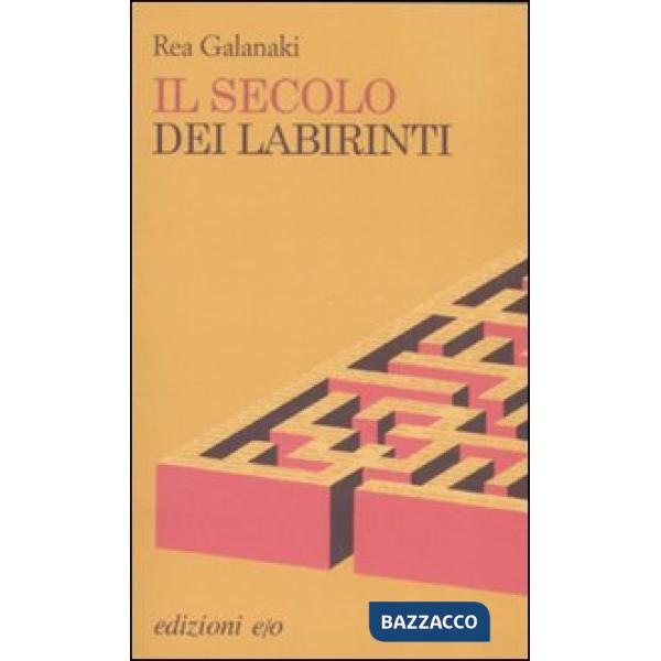 Secolo dei labirinti (Il)