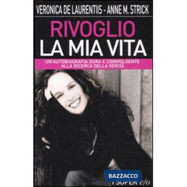 Rivoglio la mia vita