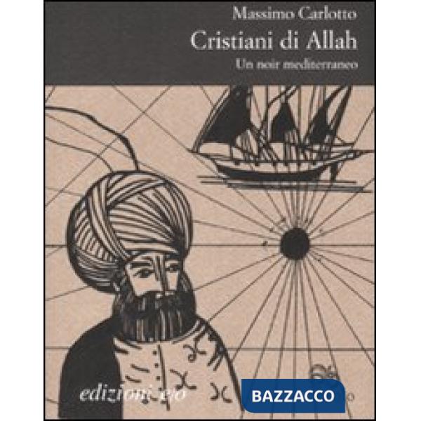 Cristiani di Allah. Con CD Audio