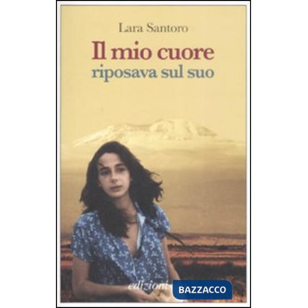 Mio cuore riposava sul suo (Il)