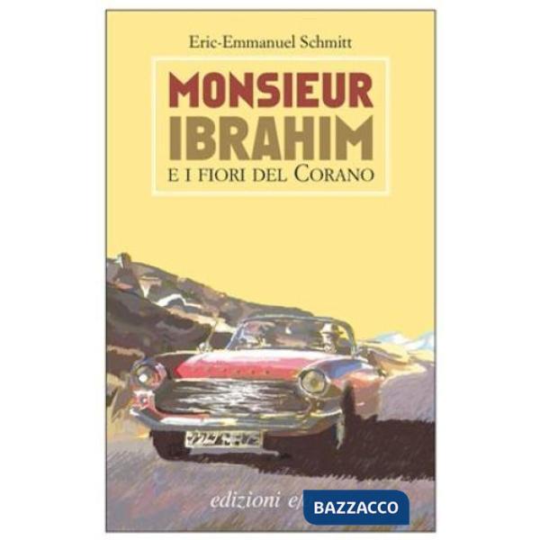 Monsieur Ibrahim e i fiori del Corano