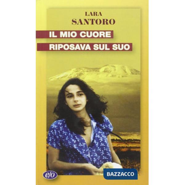 Mio cuore riposava sul suo (Il)