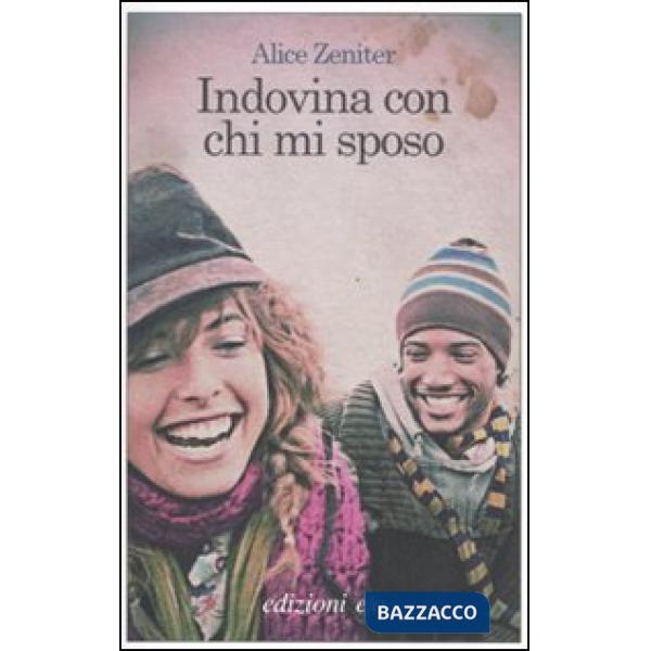 Indovina con chi mi sposo