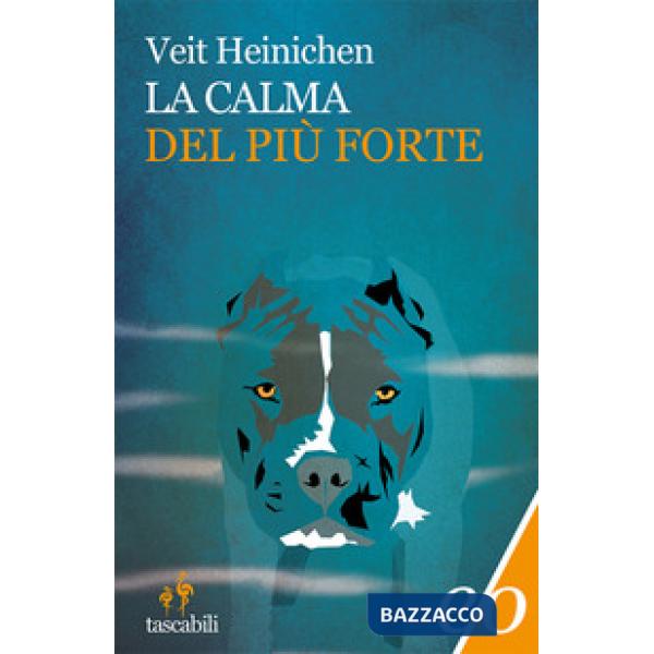 Calma del più forte (La)