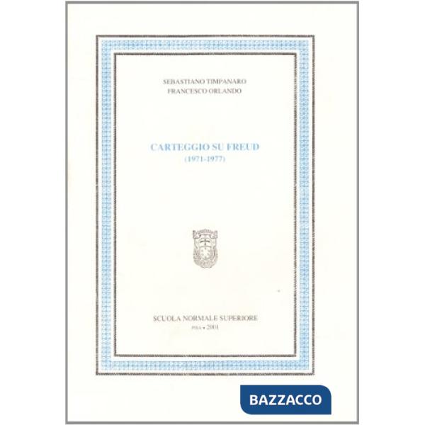 Carteggio su Freud (1971-1977)