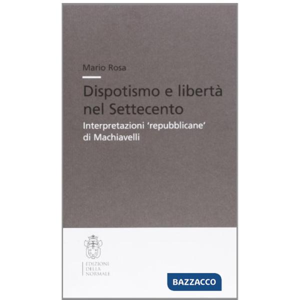 Dispotismo e libertà nel Settecento