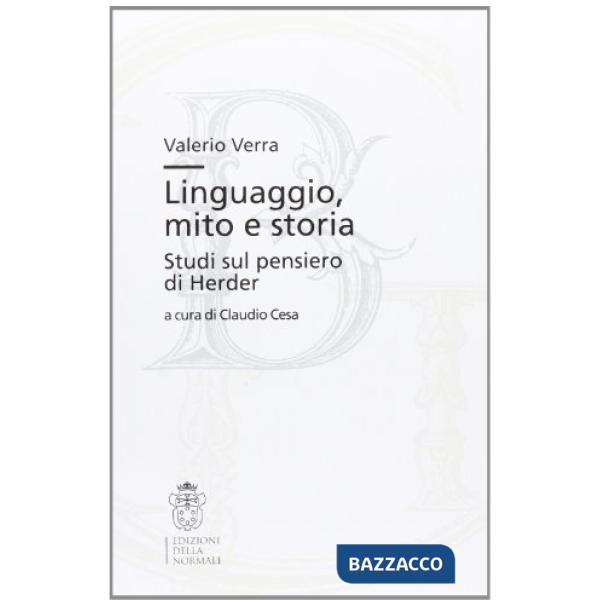 Valerio Verra. Linguaggio, mito e storia. Studi sul pensiero di Herder