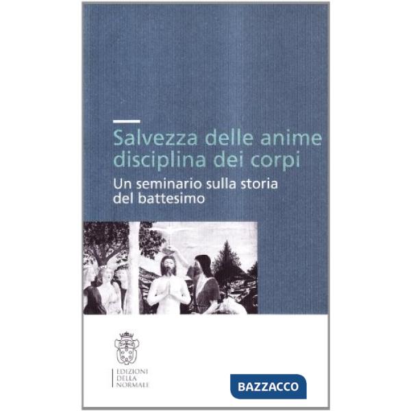 Salvezza delle anime e discipline dei corpi