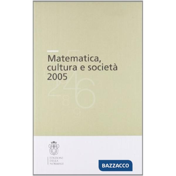 Matematica, cultura e società 2005