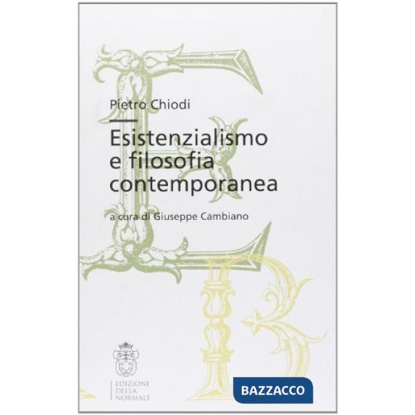 Esistenzialismo e filosofia contemporanea