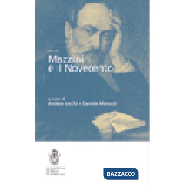Mazzini e il Novecento. Atti del Convegno