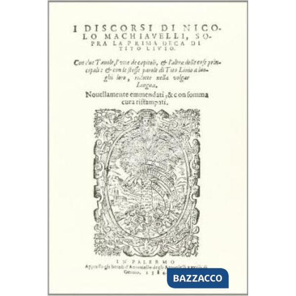 Discorsi di Nicolò Machiavelli sopra la prima deca di Tito Livio (1584) (I)