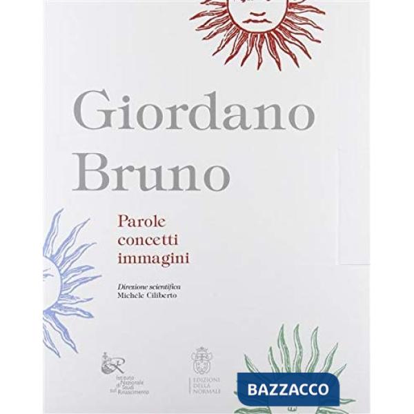 Giordano Bruno. Parole, concetti, immagini