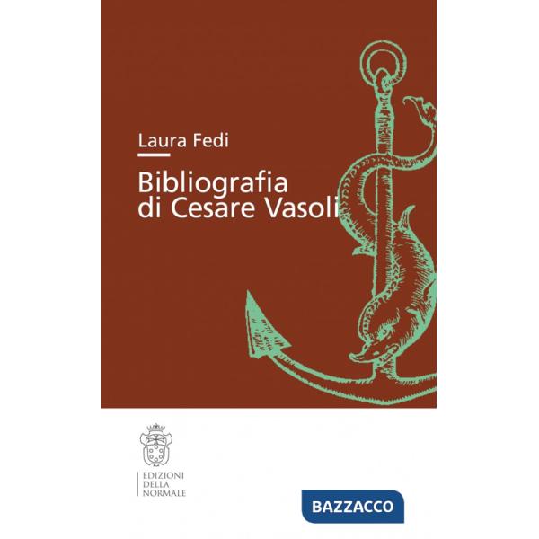 Bibliografia di Cesare Vasoli