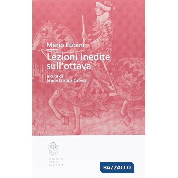 Mario Fubini. Lezioni inedite sull'ottava