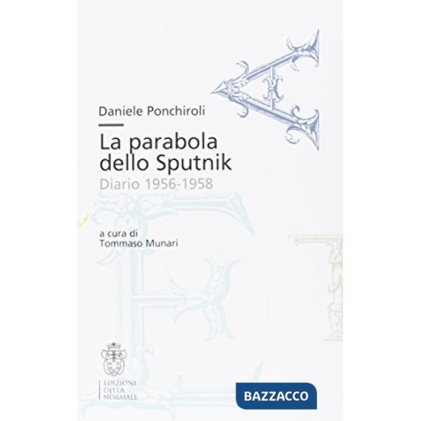 Parabola dello Sputnik. Diario 1956-1958 (La)