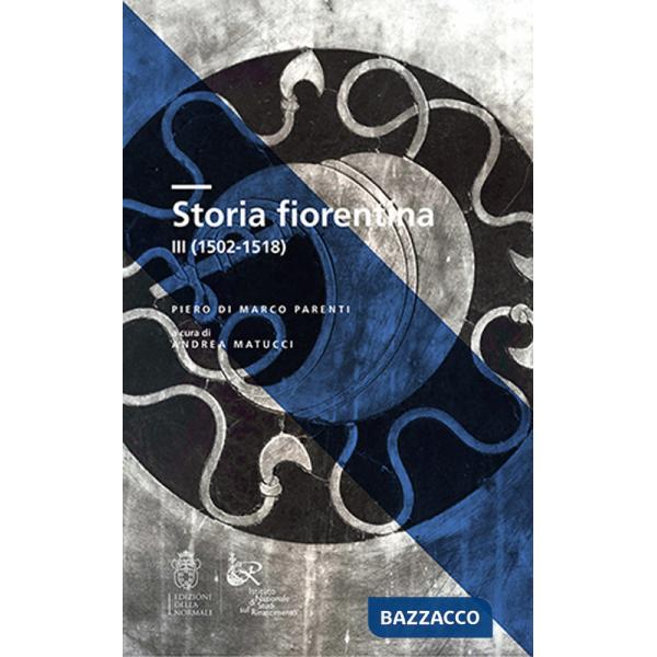 Storia fiorentina. Vol. 3: 1502-1518