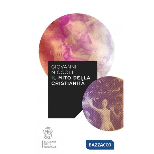 Mito della cristianità (Il)