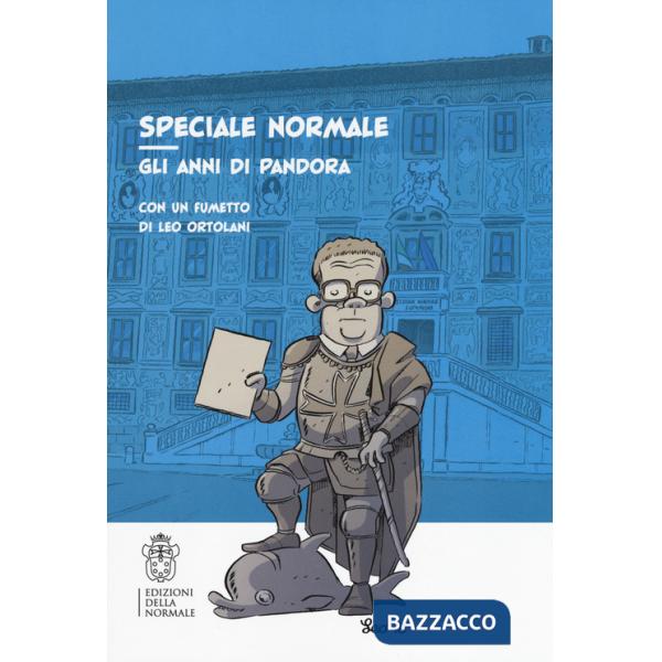 Speciale Normale. Gli anni di Pandora