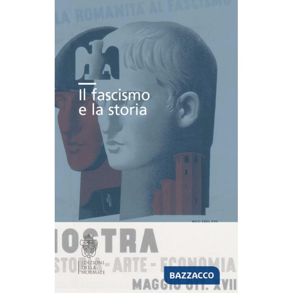 Fascismo e la storia (Il)