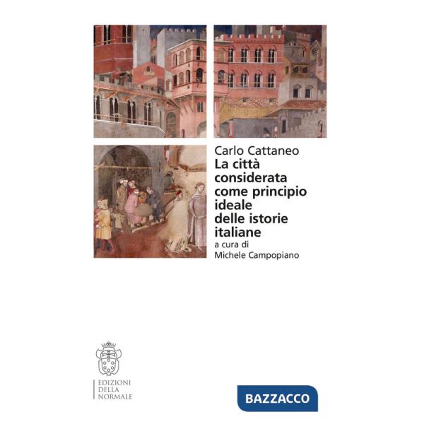 Città considerata come principio ideale delle istorie italiane (La)