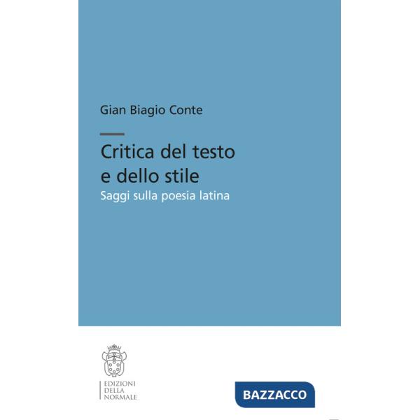 Critica del testo e dello stile. Saggi sulla poesia latina