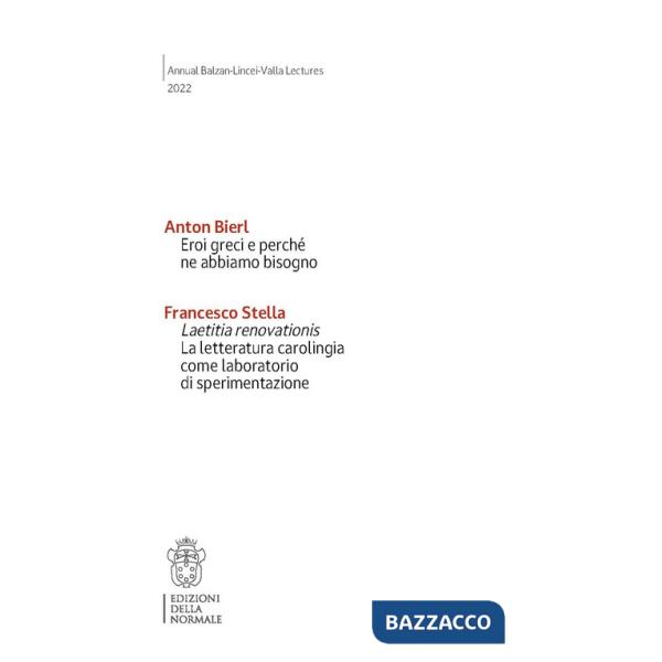 Eroi greci e perché ne abbiamo bisogno. Laetitia renovationis. La letteratura carolingia come laboratorio di sperimentazione