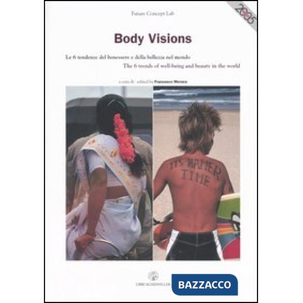 Body Visions. Le 6 tendenze del benessere e della bellezza nel mondo-The 6 trend
