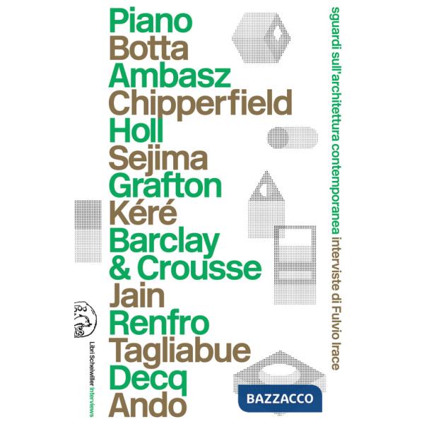 Sguardi sull'architettura contemporanea. Interviste di Irace Fulvio